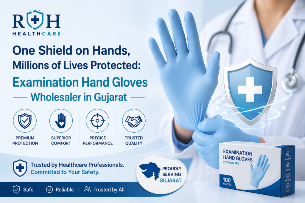 Examination Hand Gloves Wholesaler in Gujarat